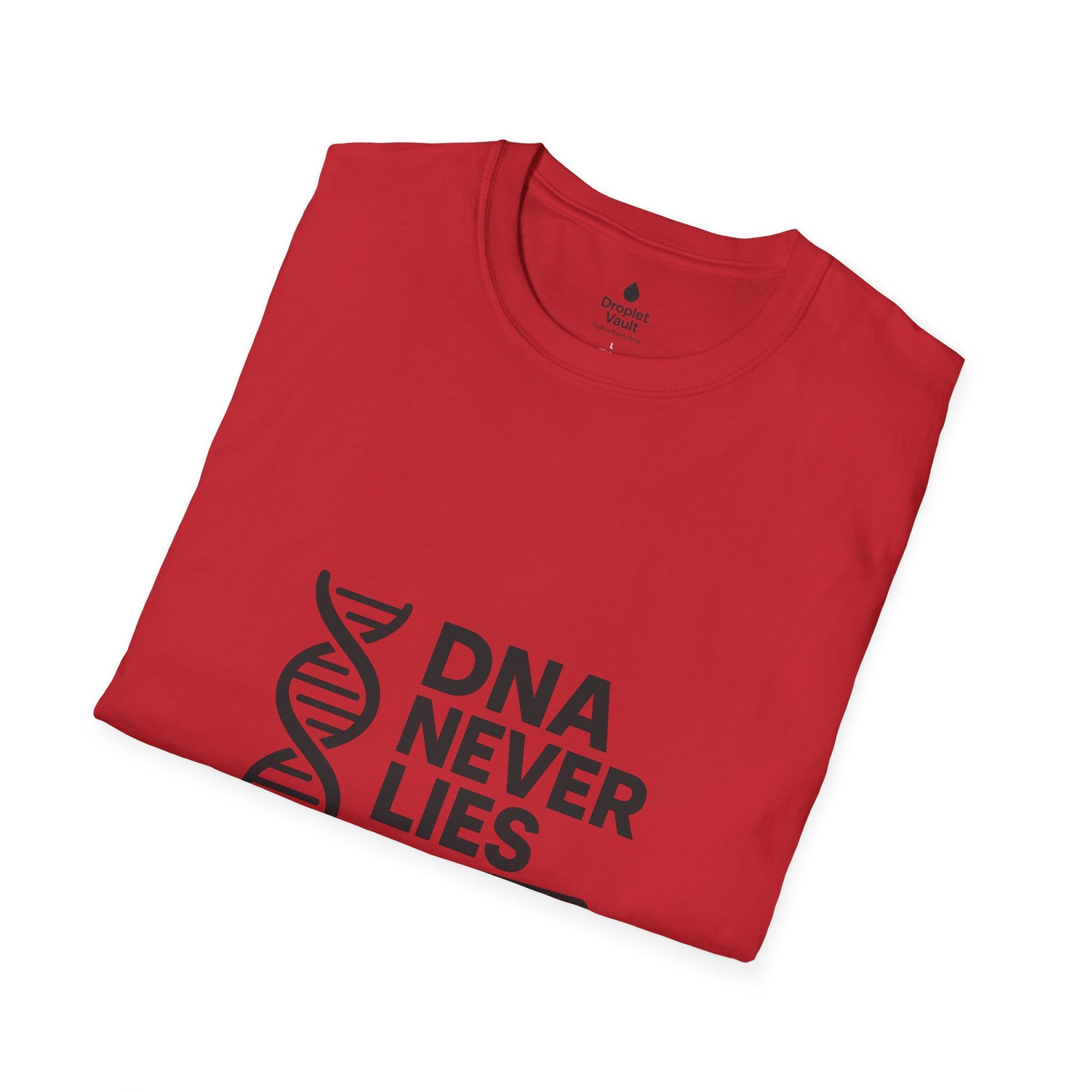 DNA Truth Tee – “DNA Never Lies” Funny Unisex T-Shirt