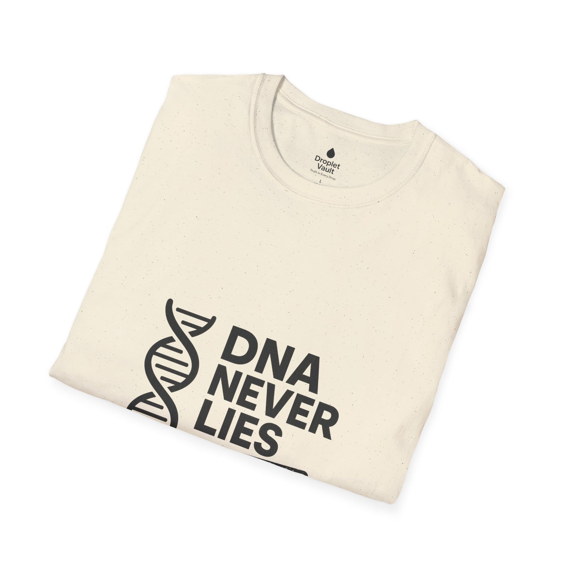 DNA Truth Tee – “DNA Never Lies” Funny Unisex T-Shirt