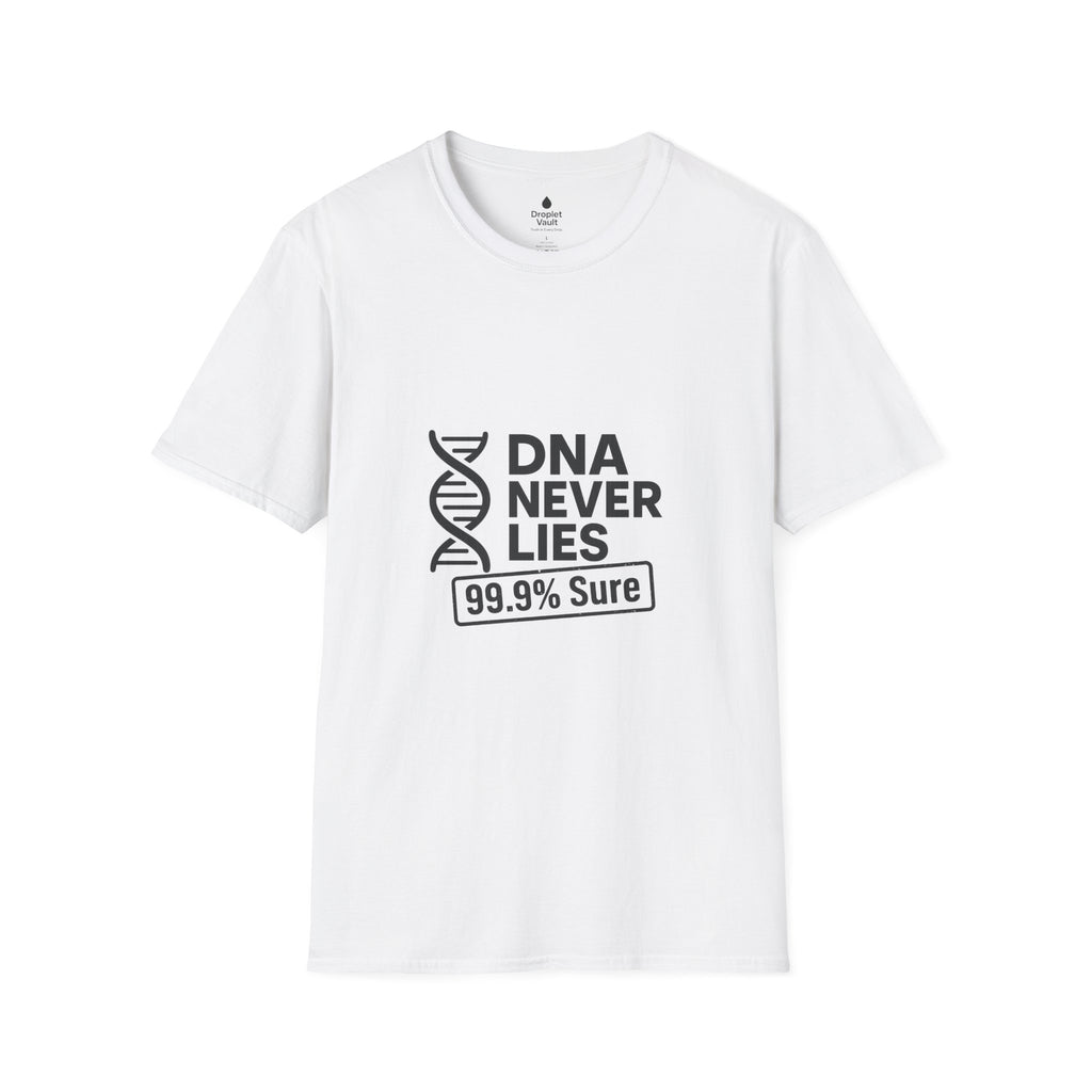 DNA Truth Tee – “DNA Never Lies” Funny Unisex T-Shirt