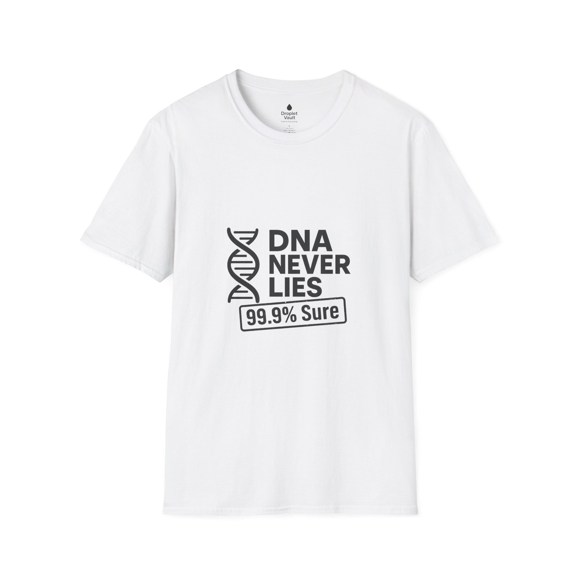 DNA Truth Tee – “DNA Never Lies” Funny Unisex T-Shirt