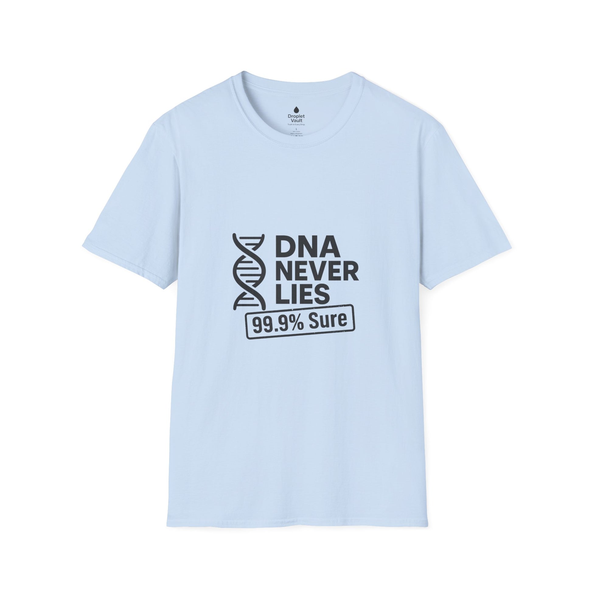 DNA Truth Tee – “DNA Never Lies” Funny Unisex T-Shirt