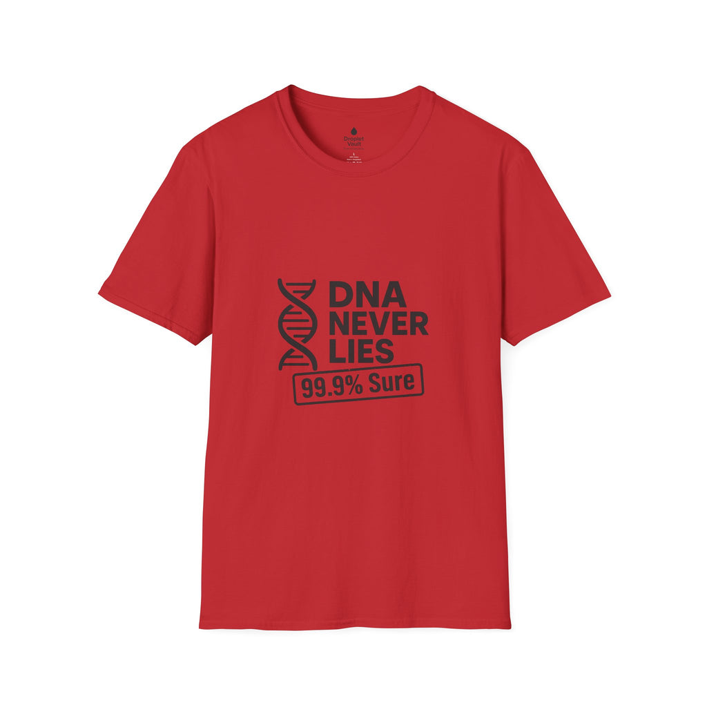 DNA Truth Tee – “DNA Never Lies” Funny Unisex T-Shirt