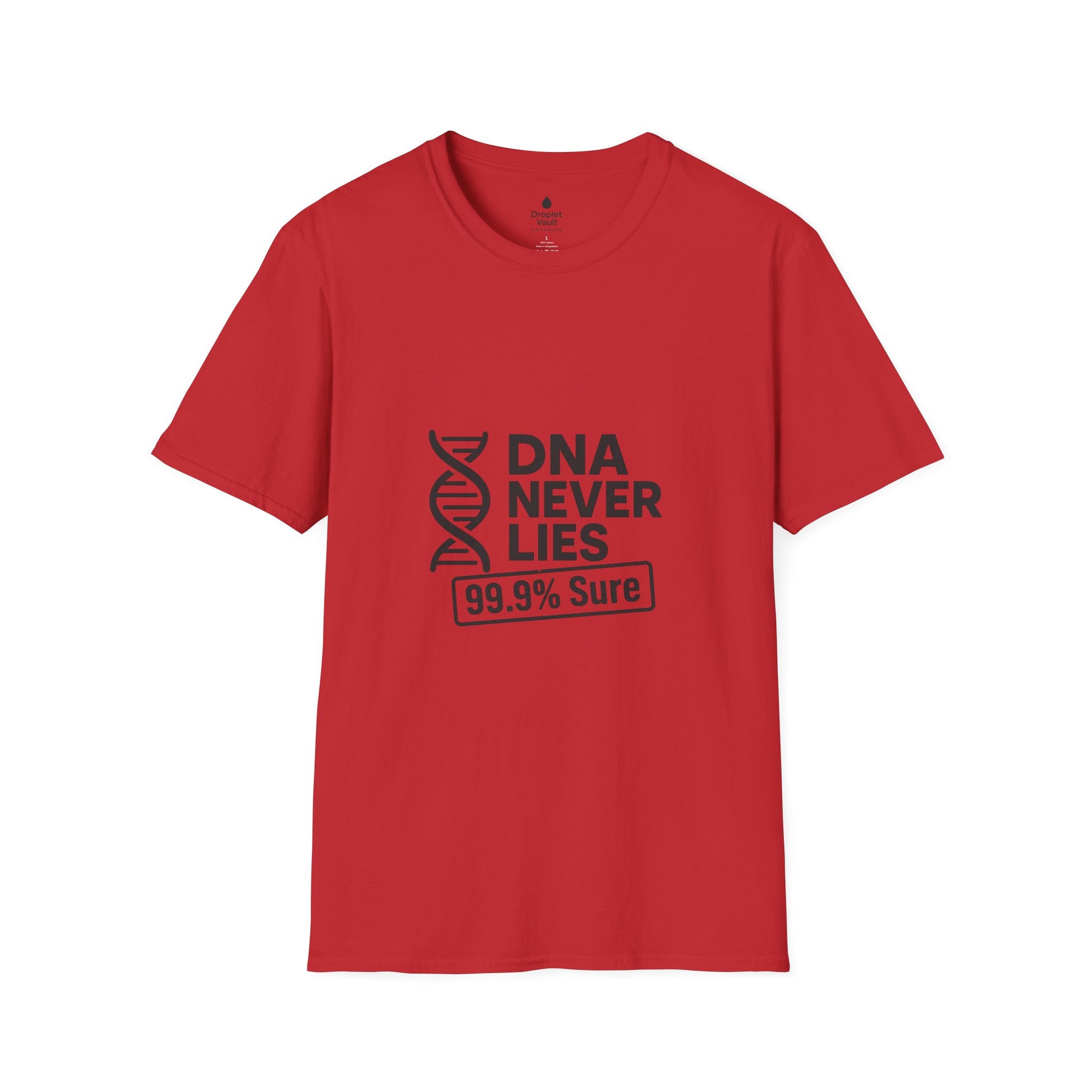 DNA Truth Tee – “DNA Never Lies” Funny Unisex T-Shirt