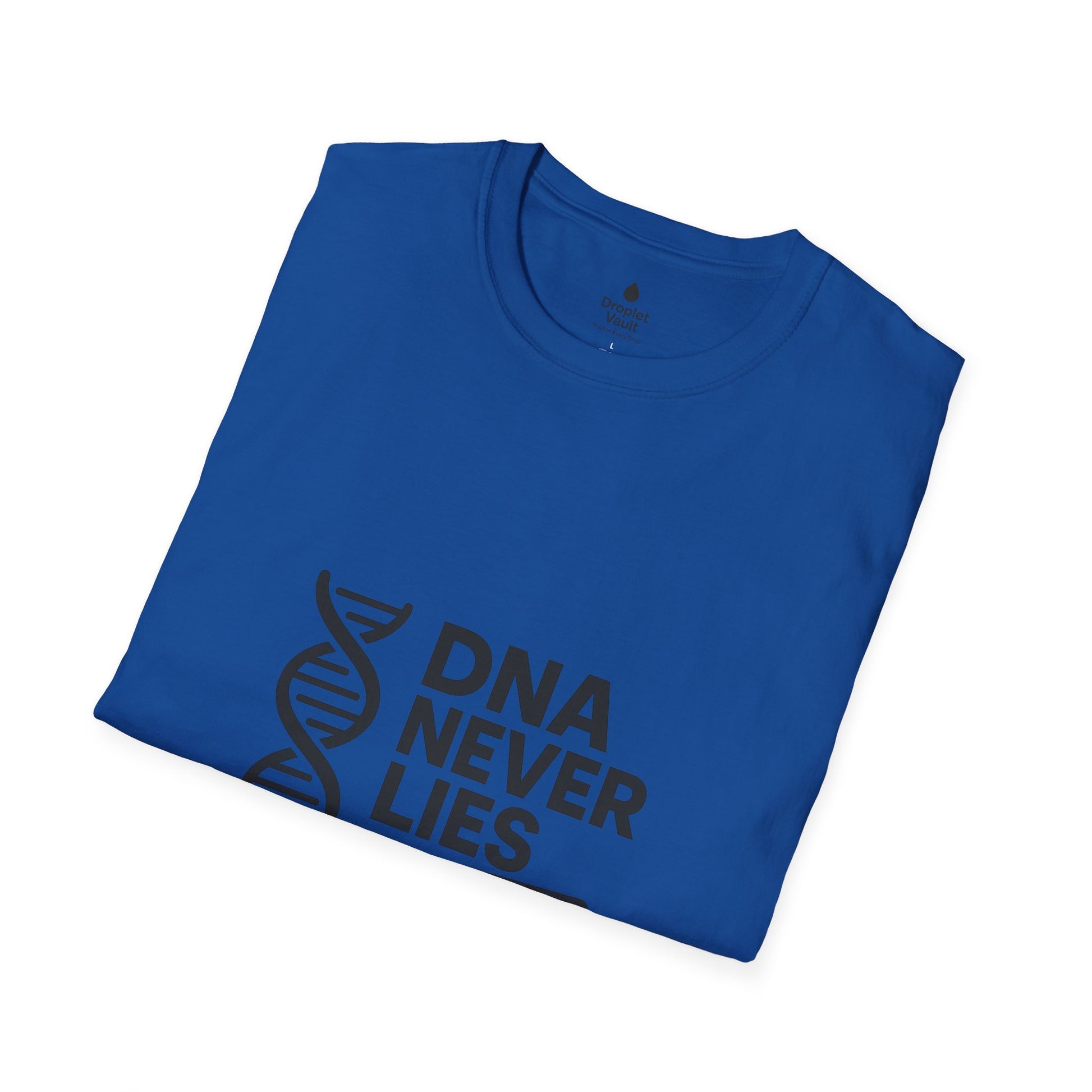 DNA Truth Tee – “DNA Never Lies” Funny Unisex T-Shirt